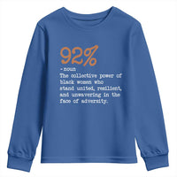 92 Percent Black Woman Power Youth Sweatshirt The 92% African American Melanin Girls
