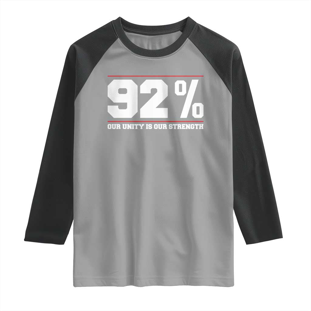 92 Percent Black Woman Power Raglan Shirt 92% Our Unity Is Our Strength