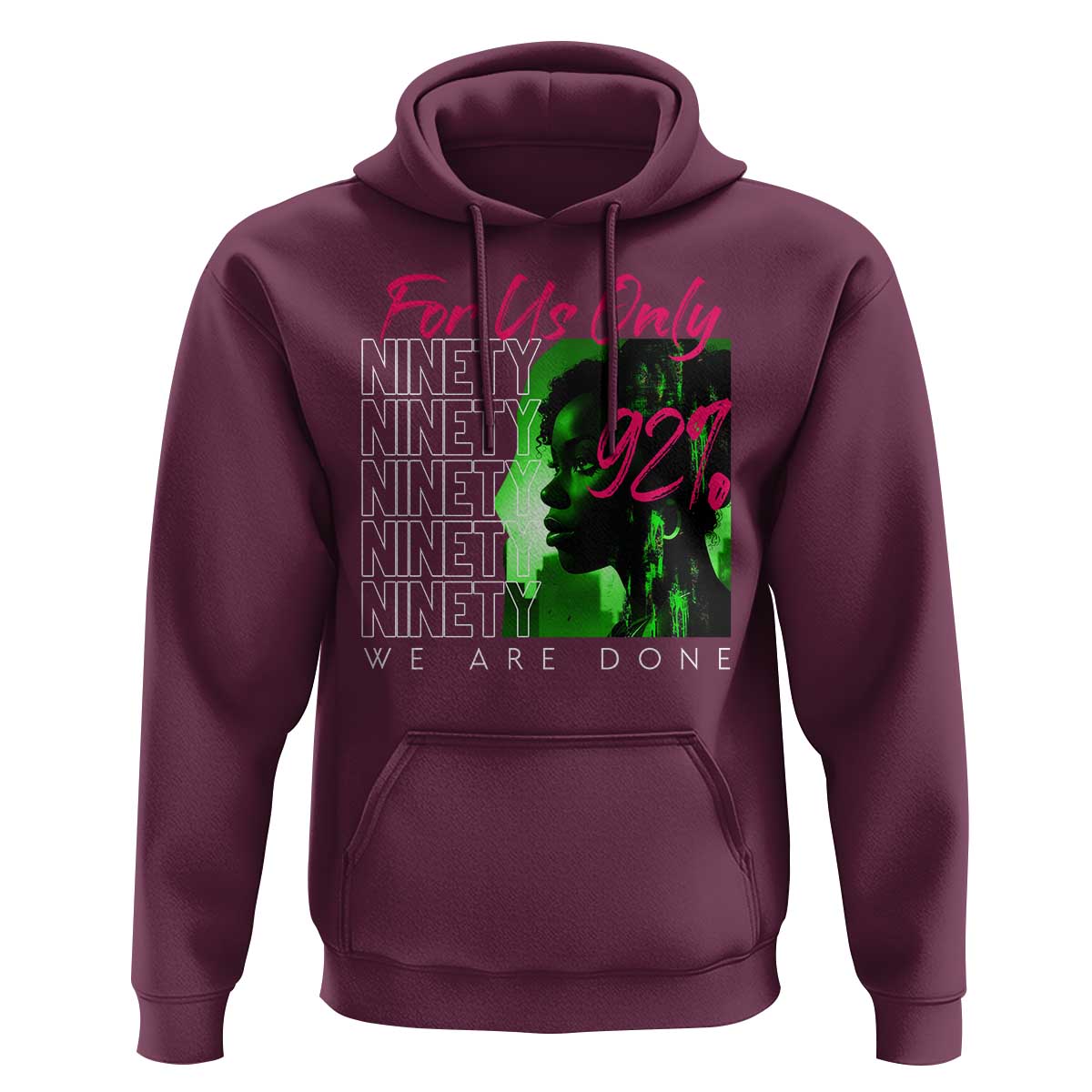 The 92% Black Women Power Hoodie For Us Only 92% We Are Done