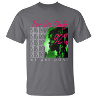 The 92% Black Women Power T Shirt For Us Only 92% We Are Done