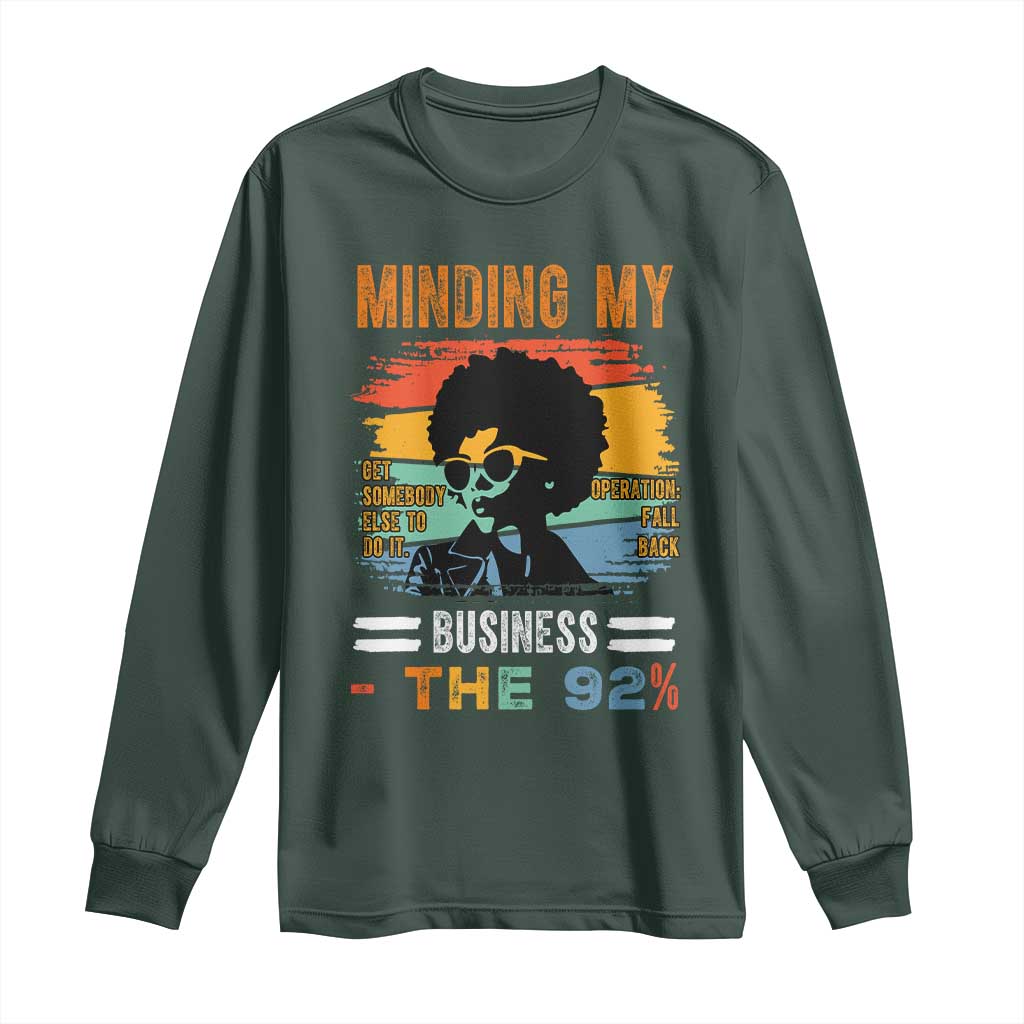 92 Percent Melanin African Women Long Sleeve Shirt Minding My Black Woman Business: The 92%