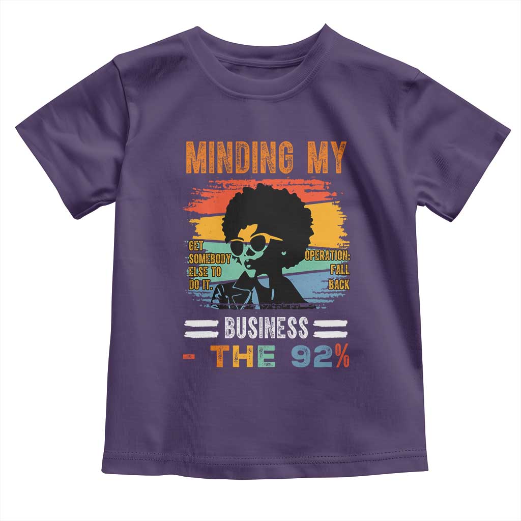 92 Percent Melanin African Women Toddler T Shirt Minding My Black Woman Business: The 92%