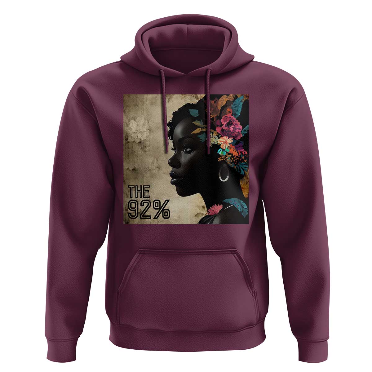 The 92% Black Women Power Hoodie 92 Percent Floral Melanin Girls