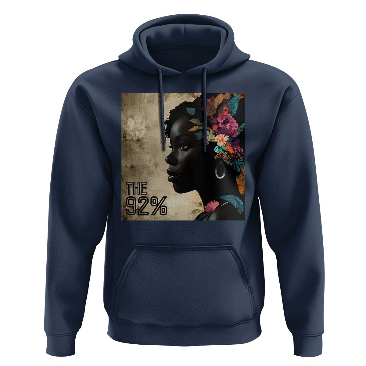 The 92% Black Women Power Hoodie 92 Percent Floral Melanin Girls