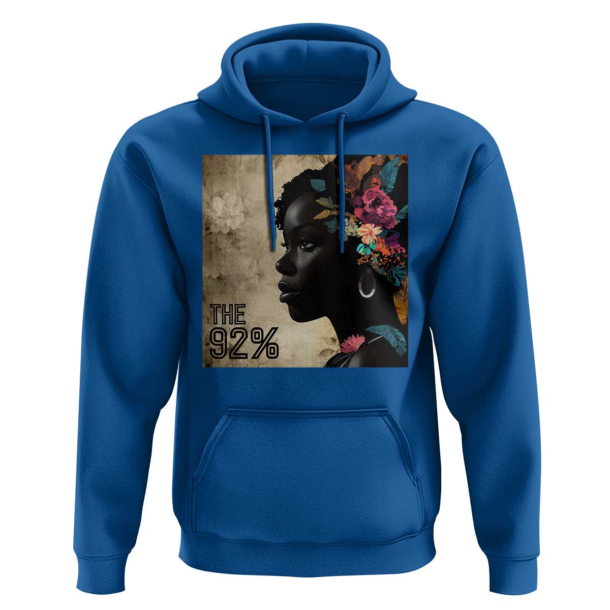The 92% Black Women Power Hoodie 92 Percent Floral Melanin Girls