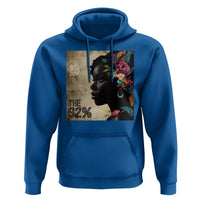 The 92% Black Women Power Hoodie 92 Percent Floral Melanin Girls