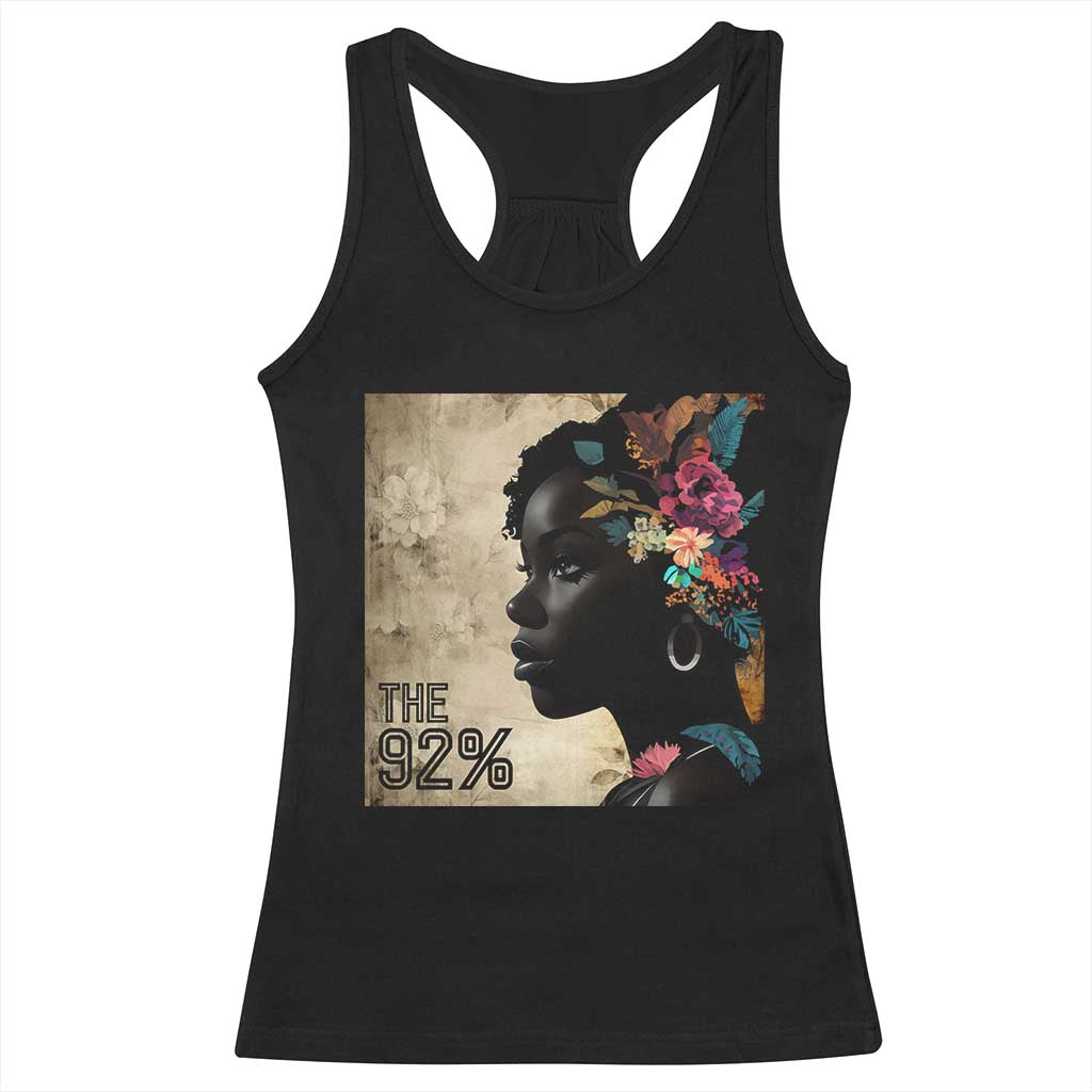 The 92% Black Women Power Racerback Tank Top 92 Percent Floral Melanin Girls