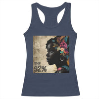 The 92% Black Women Power Racerback Tank Top 92 Percent Floral Melanin Girls