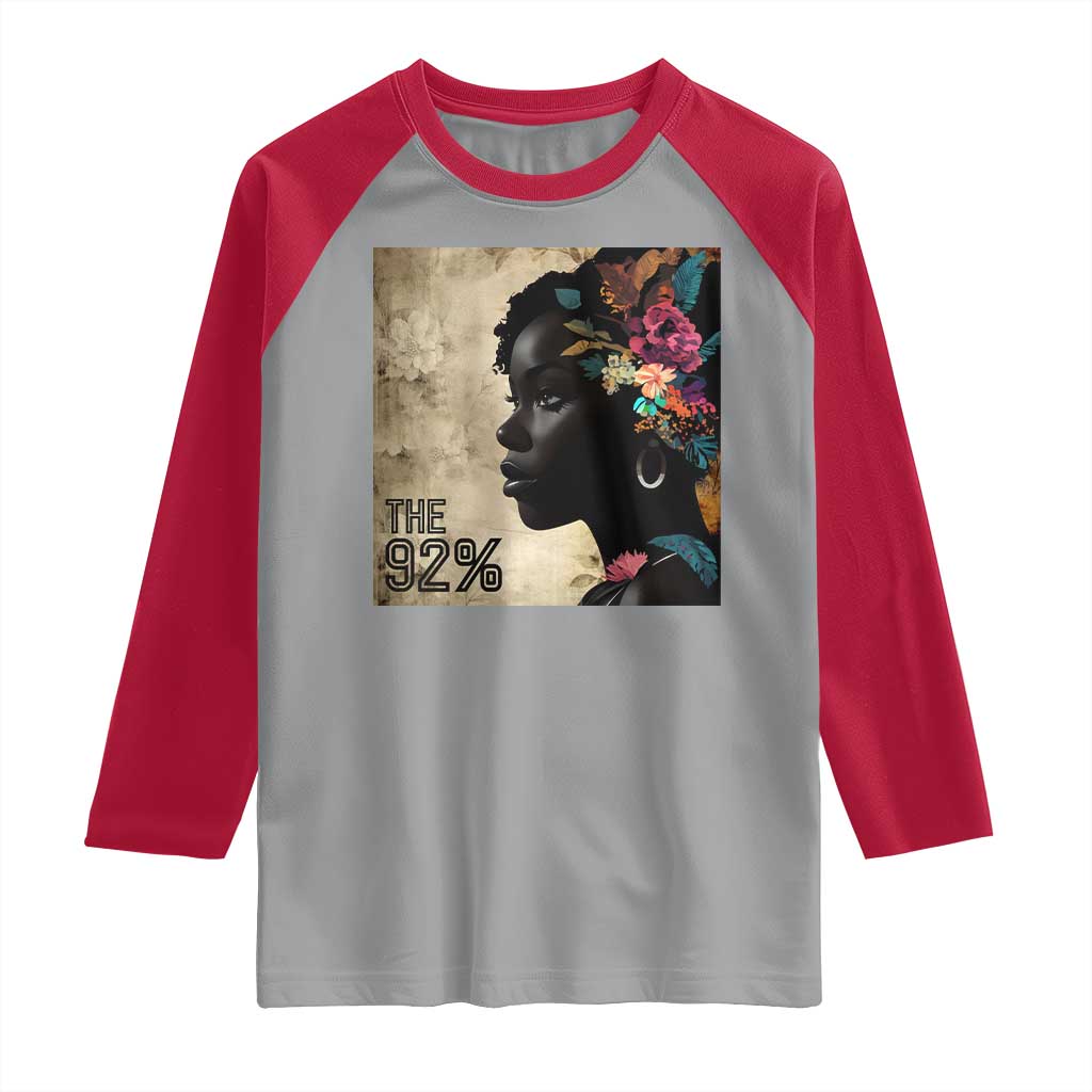 The 92% Black Women Power Raglan Shirt 92 Percent Floral Melanin Girls