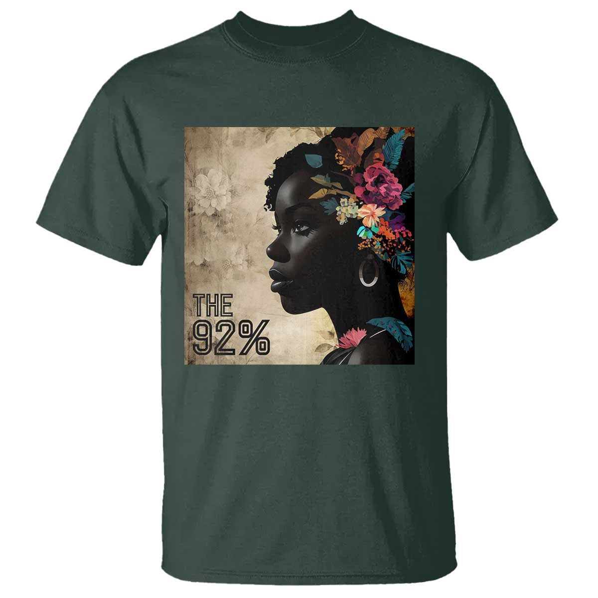 The 92% Black Women Power T Shirt 92 Percent Floral Melanin Girls