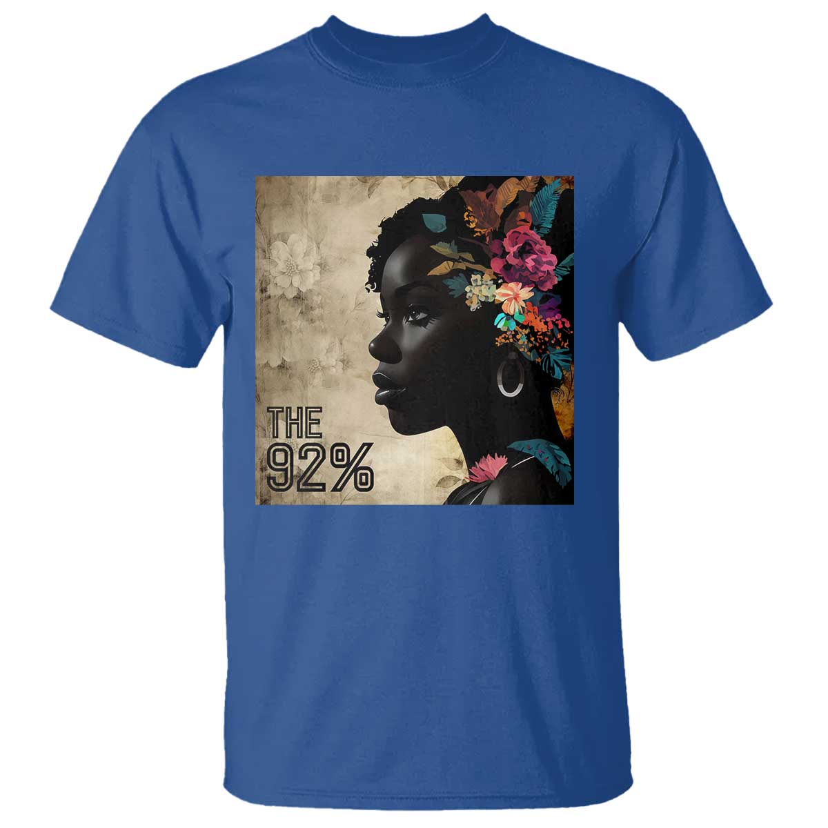The 92% Black Women Power T Shirt 92 Percent Floral Melanin Girls
