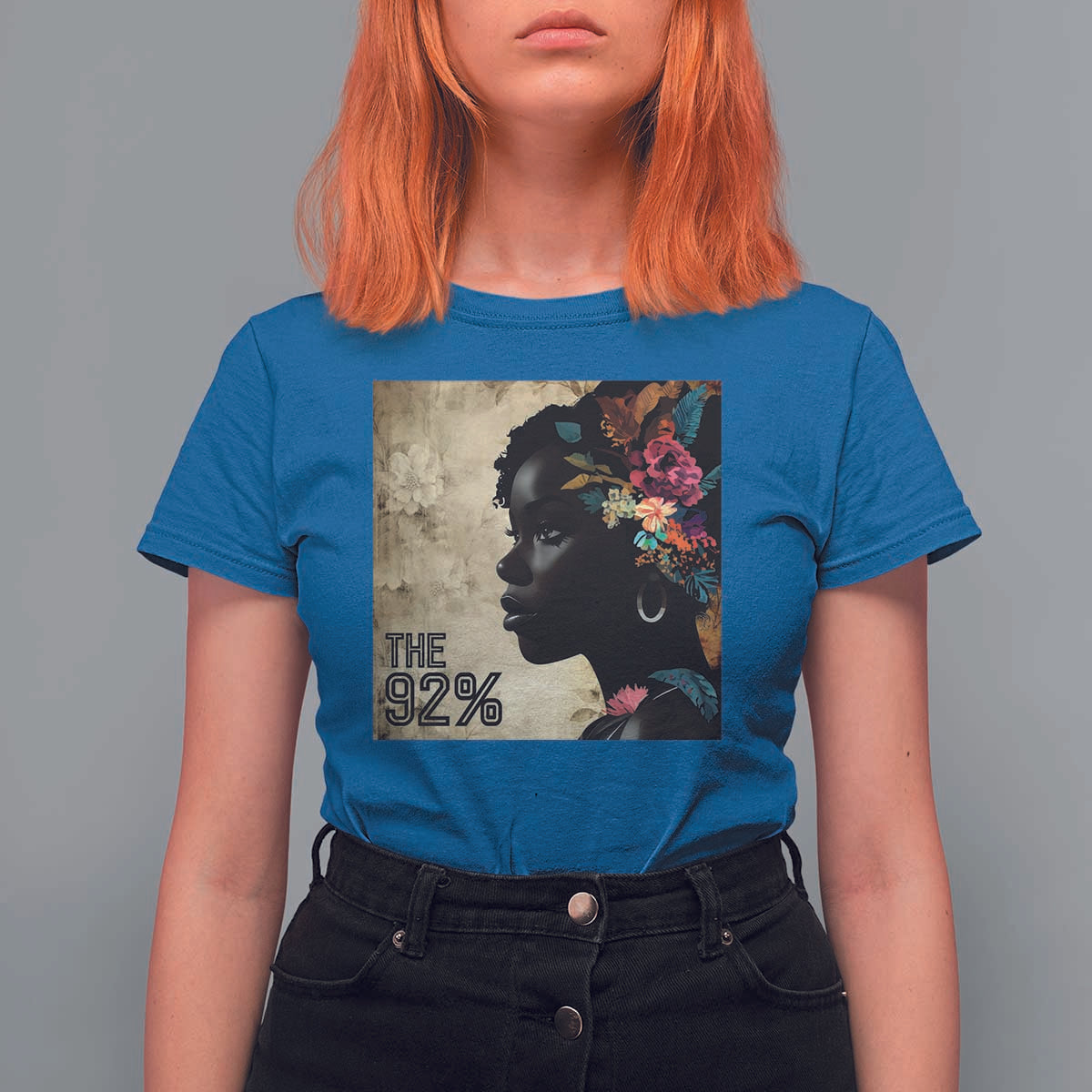 The 92% Black Women Power T Shirt For Women 92 Percent Floral Melanin Girls