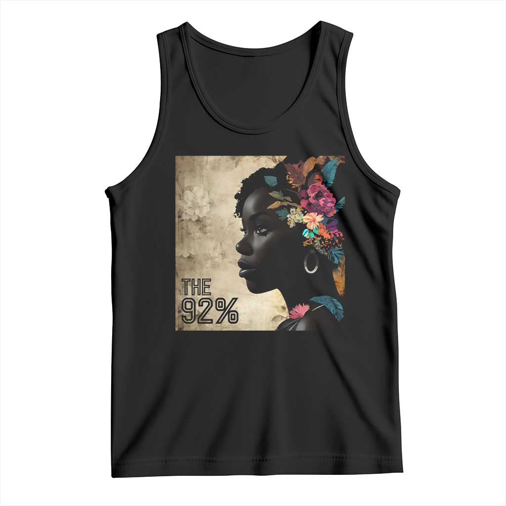 The 92% Black Women Power Tank Top 92 Percent Floral Melanin Girls