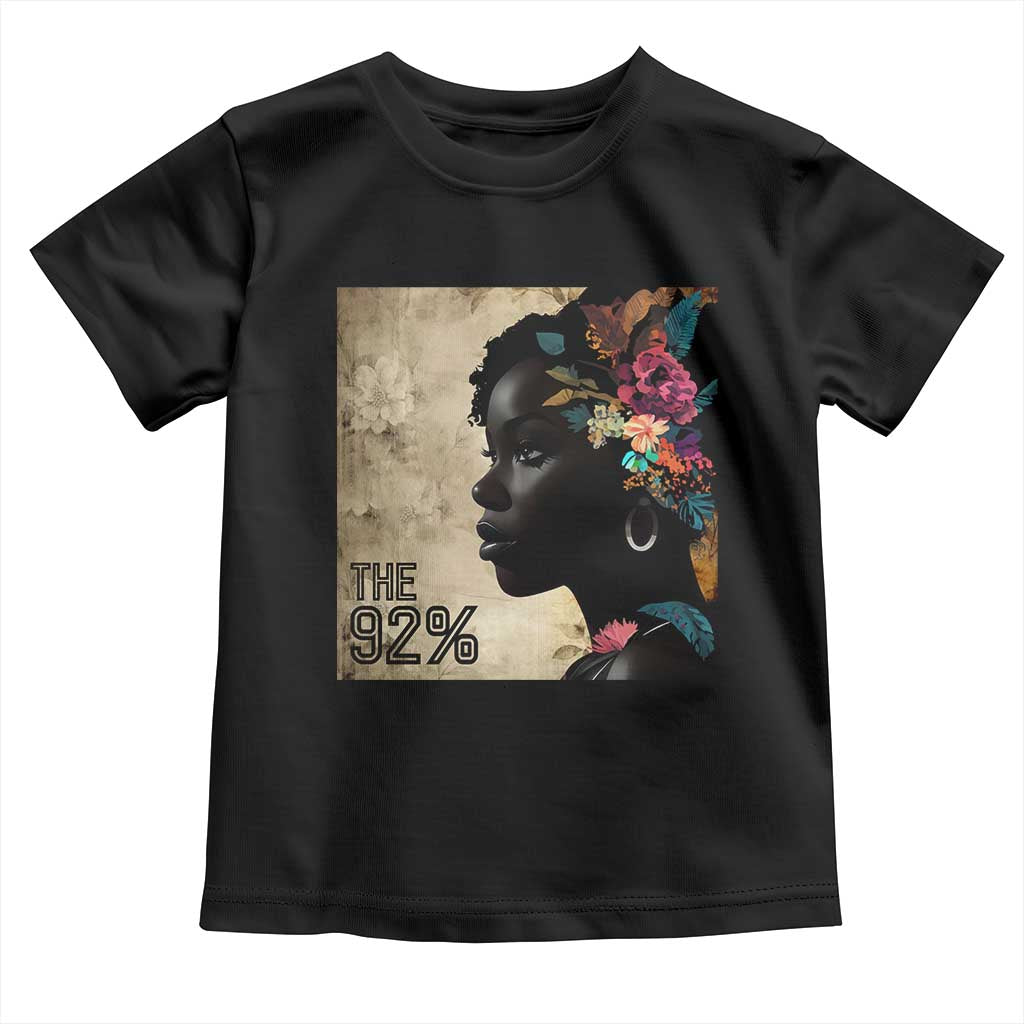 The 92% Black Women Power Toddler T Shirt 92 Percent Floral Melanin Girls