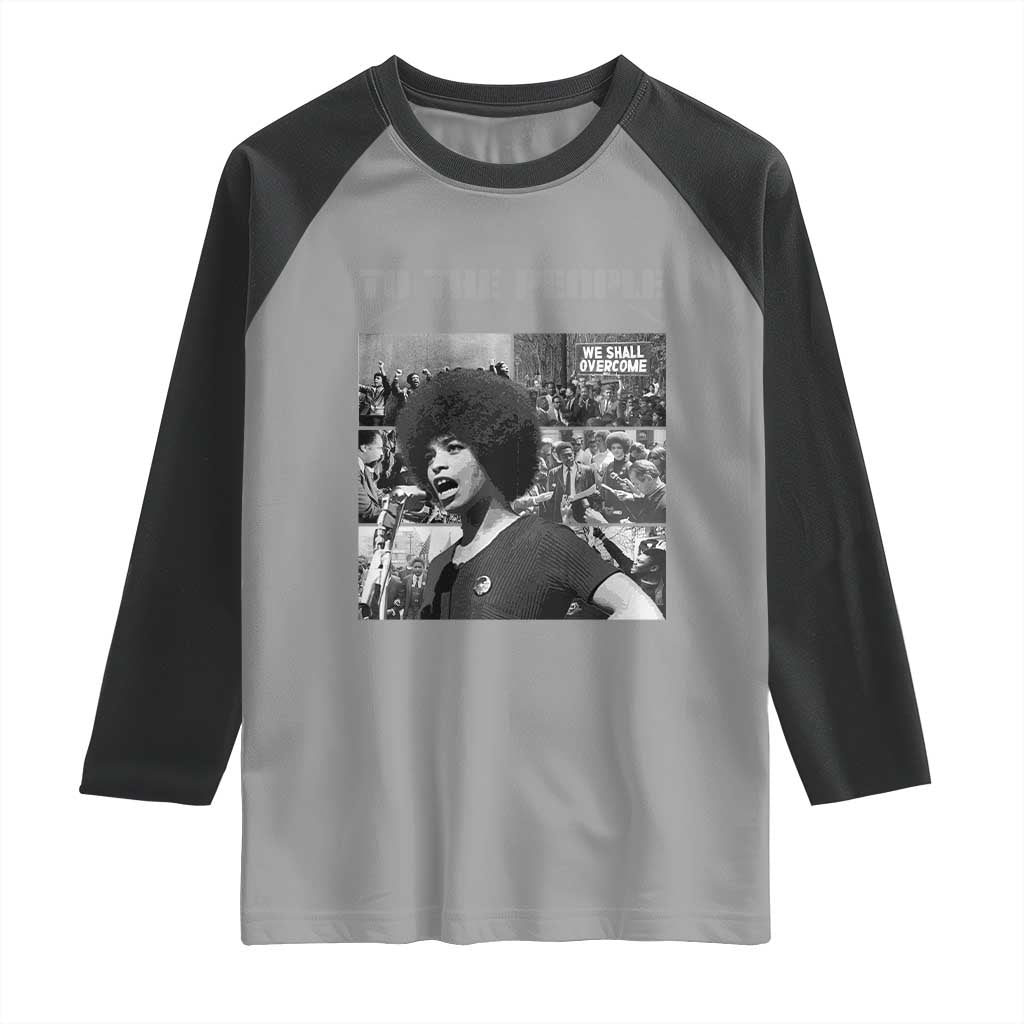 Power To The People Raglan Shirt Black History Angela Davis Black Panther Party - Wonder Print Shop