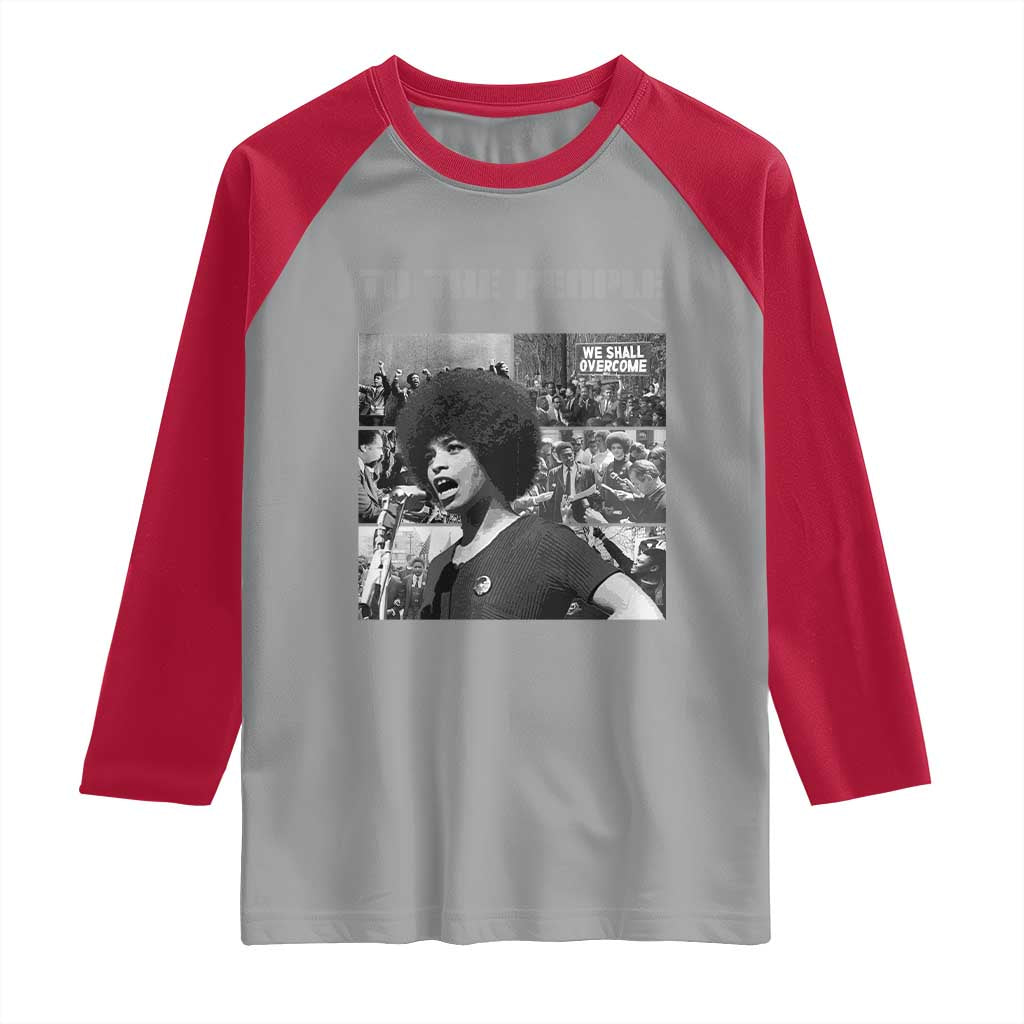 Power To The People Raglan Shirt Black History Angela Davis Black Panther Party - Wonder Print Shop