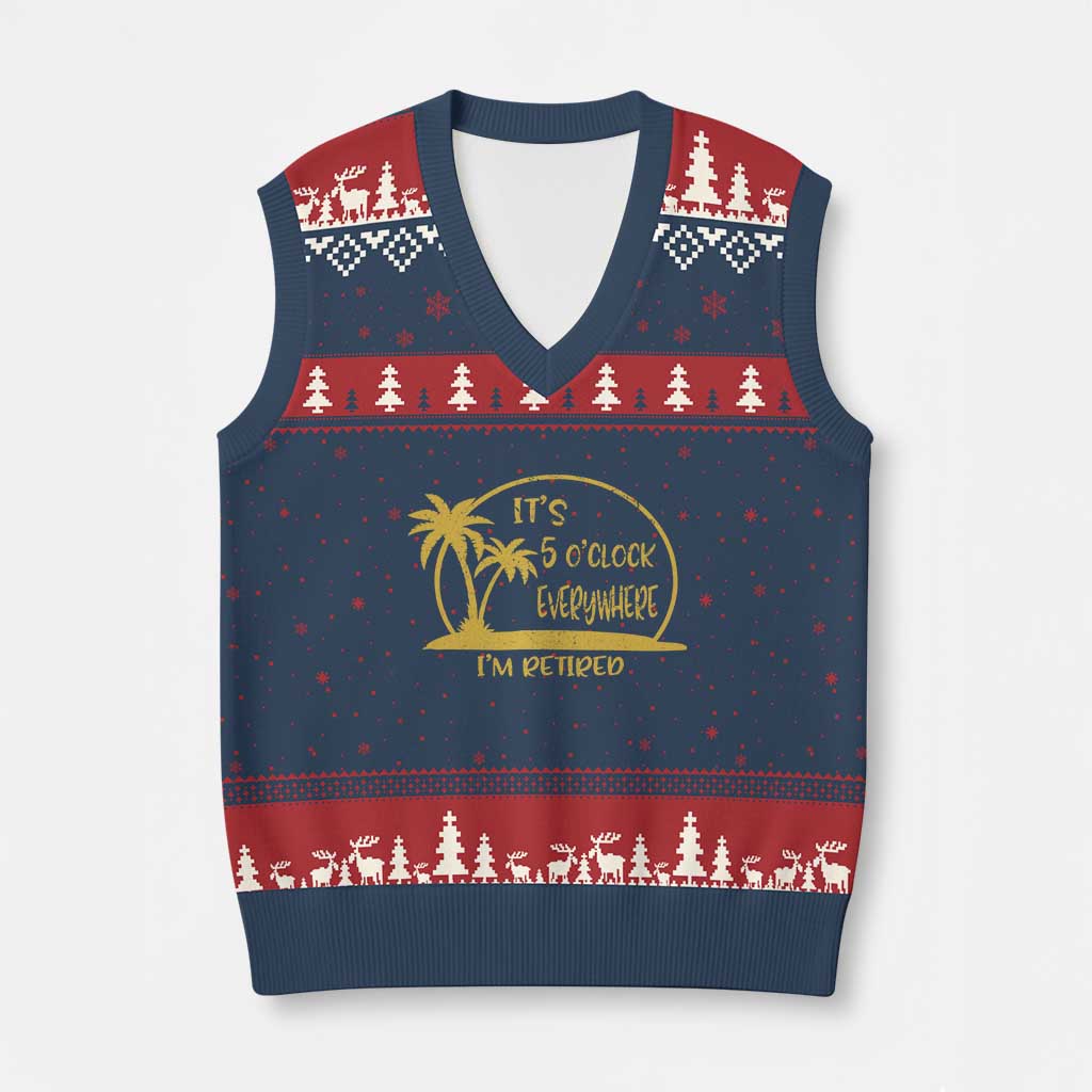 Retirement V-Neck Knit Sweater Vest It's 5 O'clock Everywhere I'm Retired Summer Vibes - Wonder Print Shop