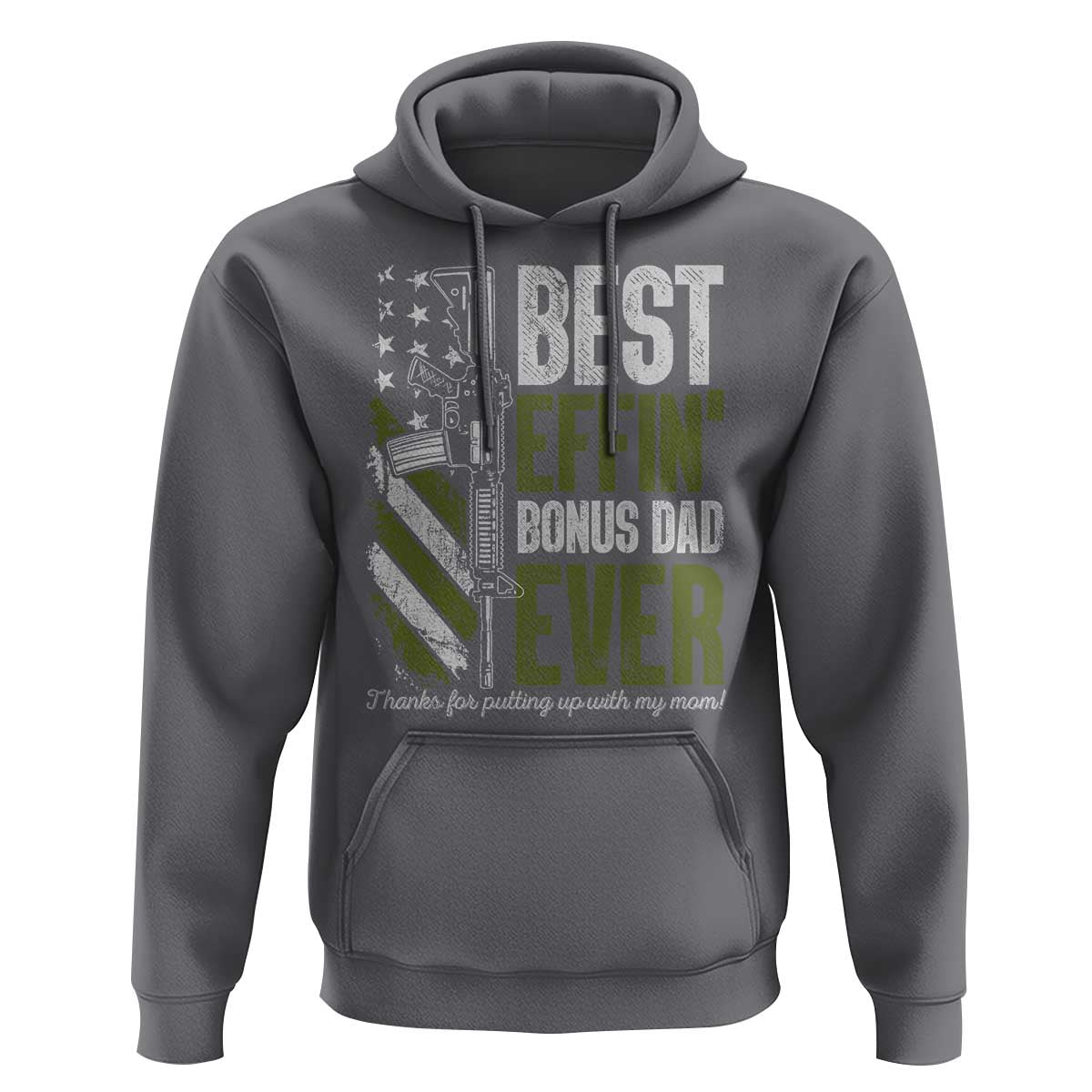Best Effin’ Bonus Dad Ever Hoodie Step Dad Gun American Flag