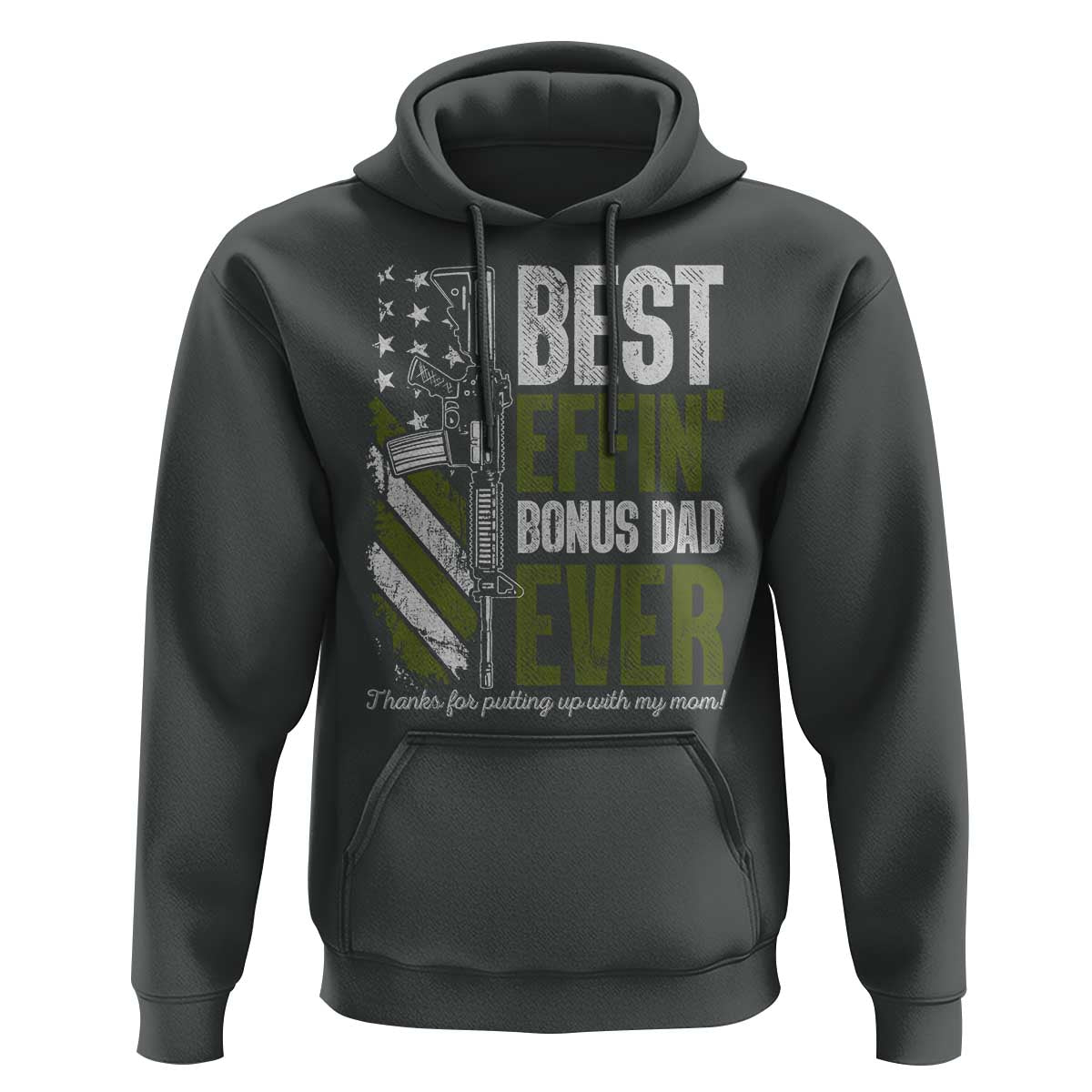 Best Effin’ Bonus Dad Ever Hoodie Step Dad Gun American Flag