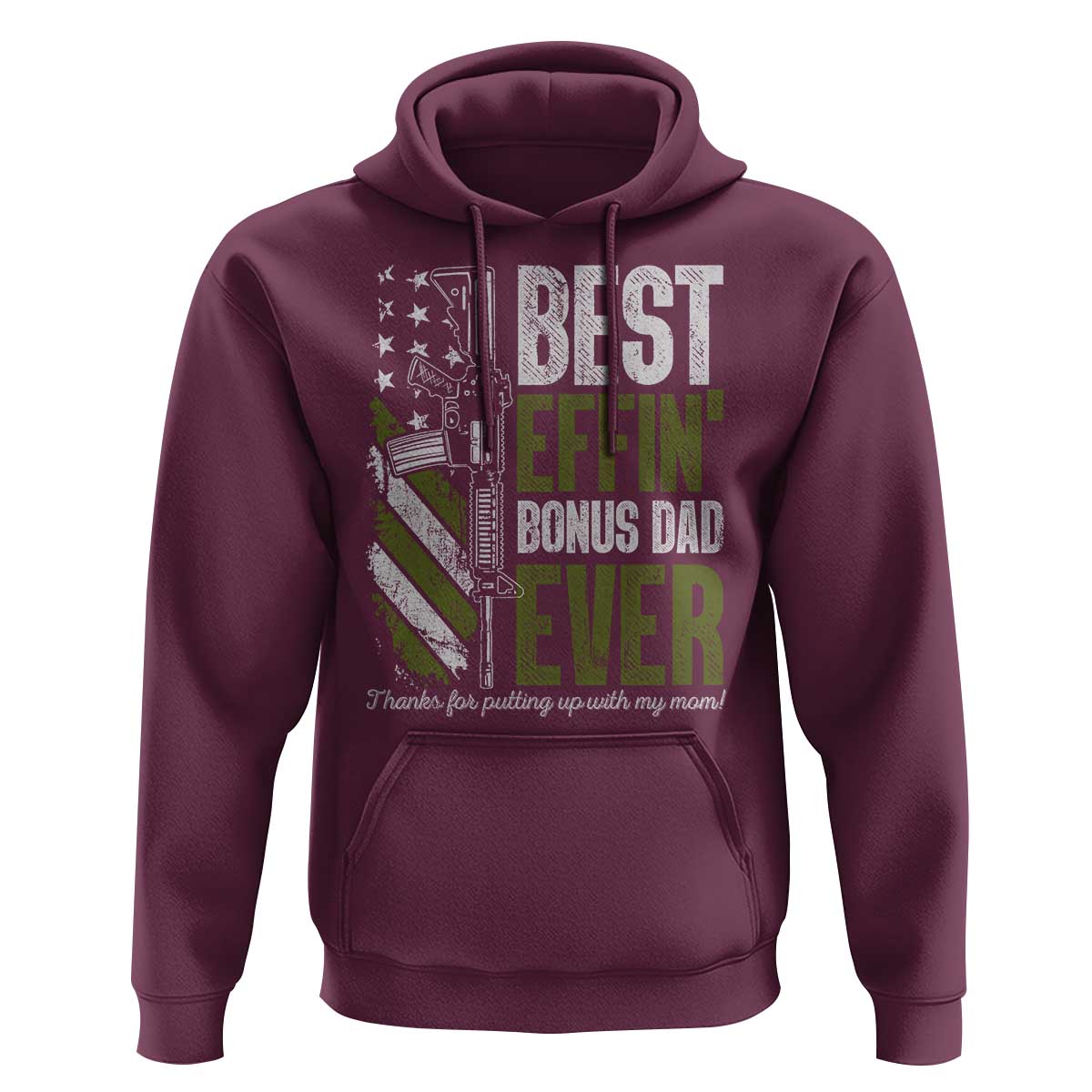 Best Effin’ Bonus Dad Ever Hoodie Step Dad Gun American Flag