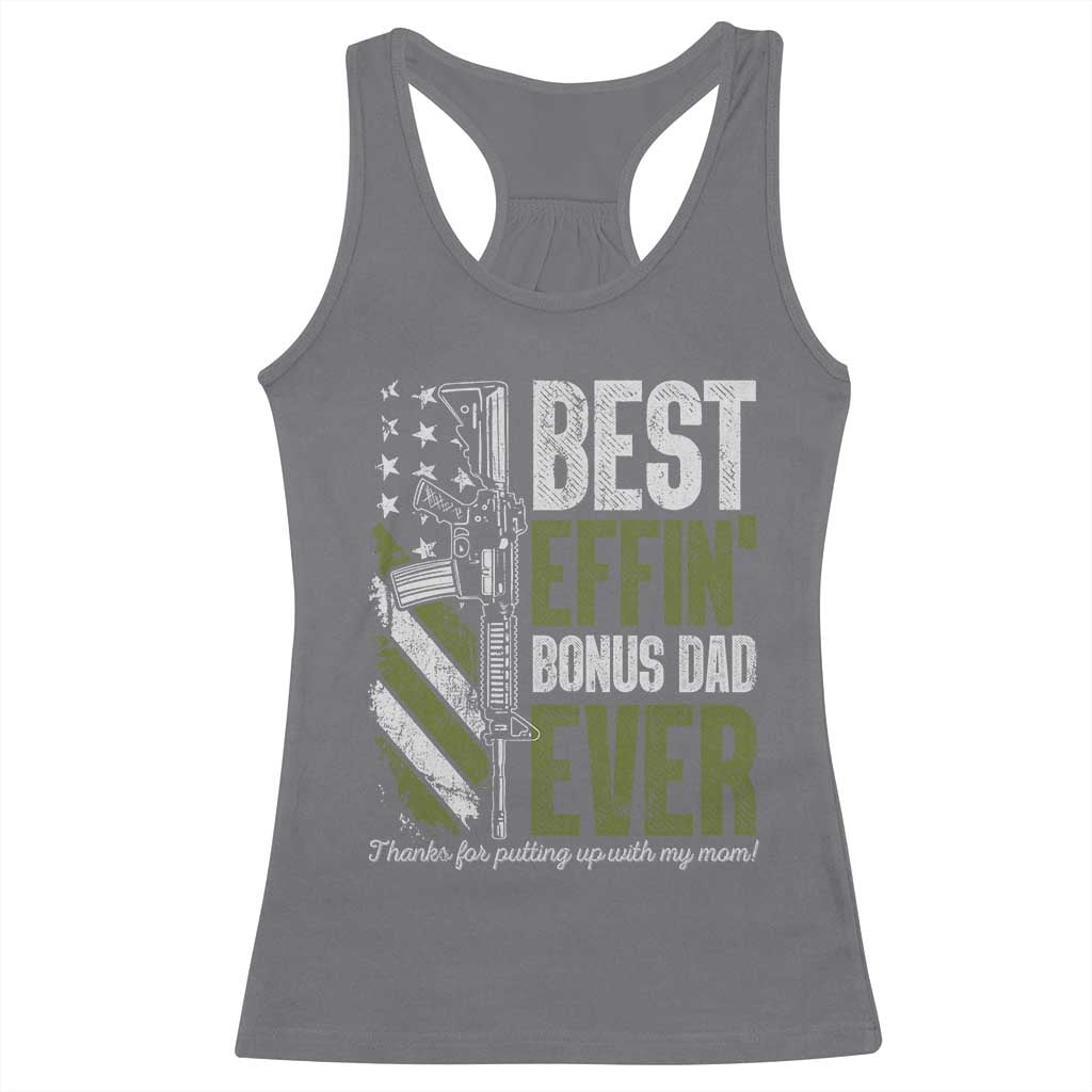 Best Effin’ Bonus Dad Ever Racerback Tank Top Step Dad Gun American Flag