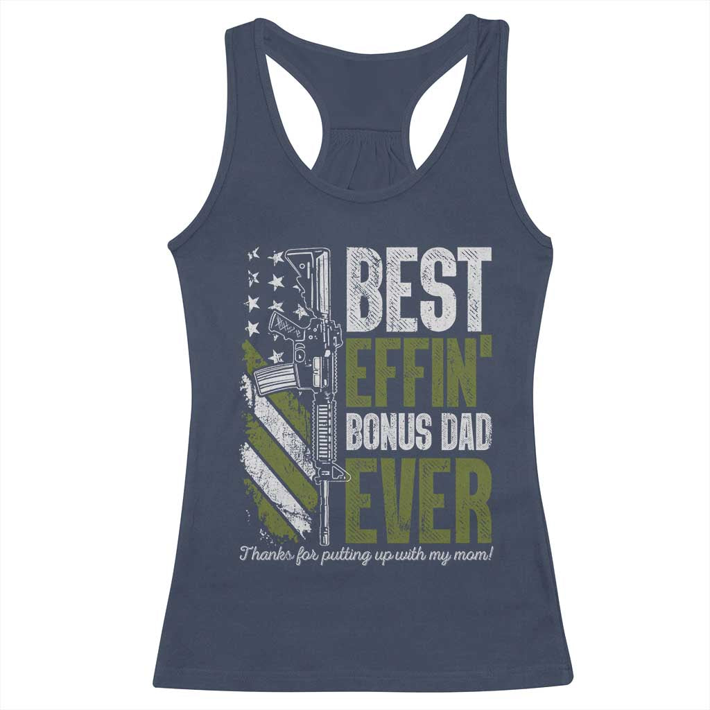 Best Effin’ Bonus Dad Ever Racerback Tank Top Step Dad Gun American Flag