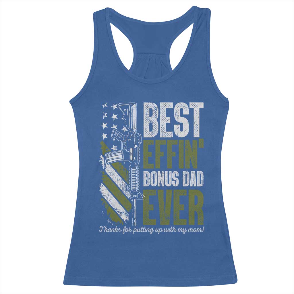 Best Effin’ Bonus Dad Ever Racerback Tank Top Step Dad Gun American Flag