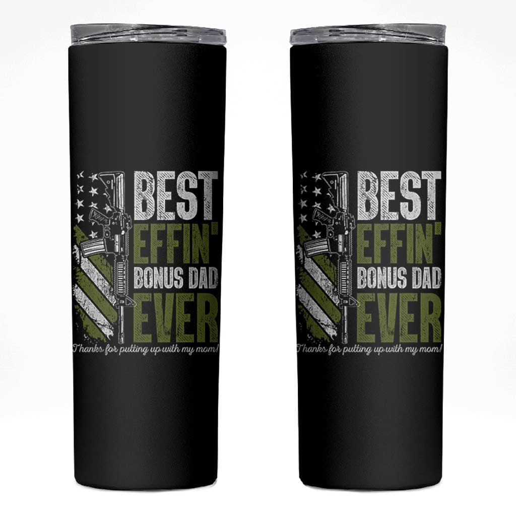 Best Effin’ Bonus Dad Ever Skinny Tumbler Step Dad Gun American Flag