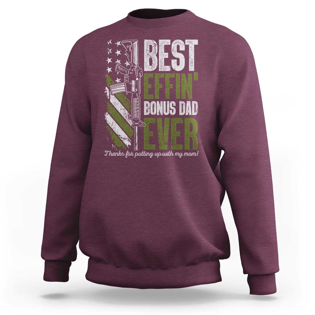 Best Effin’ Bonus Dad Ever Sweatshirt Step Dad Gun American Flag