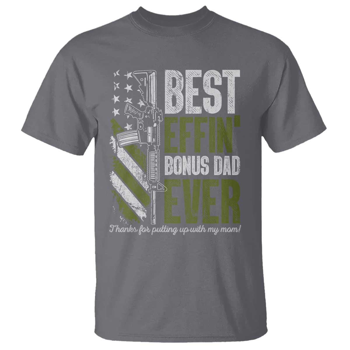 Best Effin’ Bonus Dad Ever T Shirt Step Dad Gun American Flag