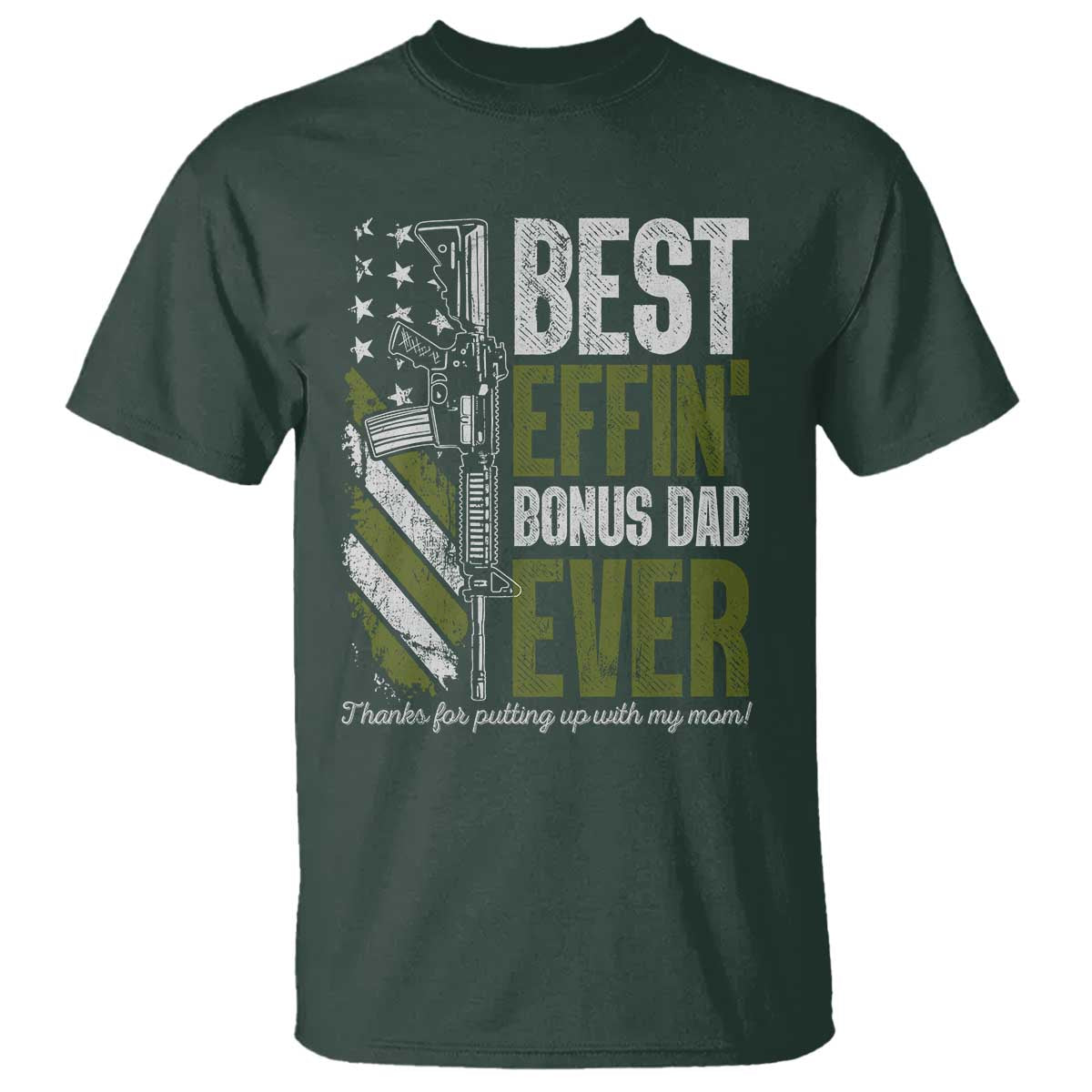 Best Effin’ Bonus Dad Ever T Shirt Step Dad Gun American Flag