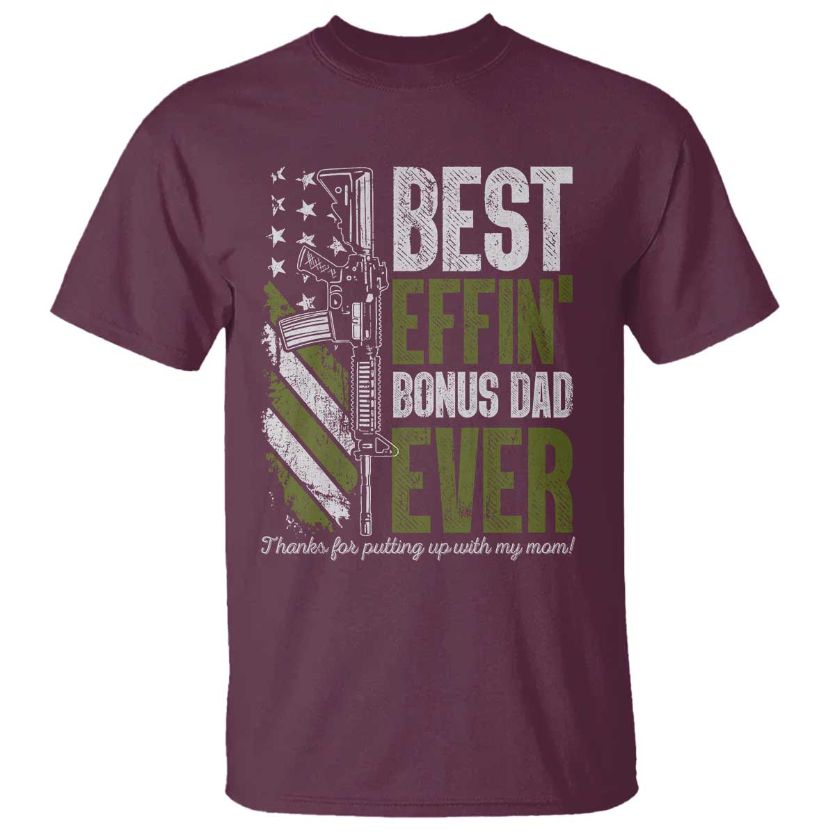 Best Effin’ Bonus Dad Ever T Shirt Step Dad Gun American Flag
