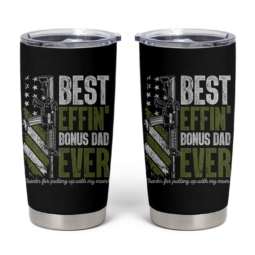 Best Effin’ Bonus Dad Ever Tumbler Cup Step Dad Gun American Flag