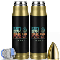 Funny Step Dad Bullet Tumbler Best Effin’ Bonus Dad Ever Retro