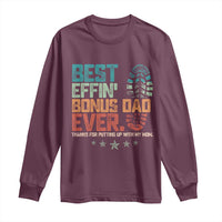 Funny Step Dad Long Sleeve Shirt Best Effin’ Bonus Dad Ever Retro