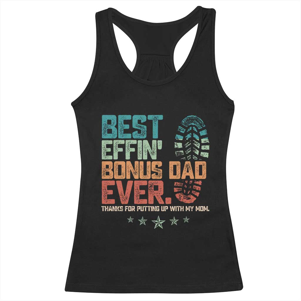 Funny Step Dad Racerback Tank Top Best Effin’ Bonus Dad Ever Retro