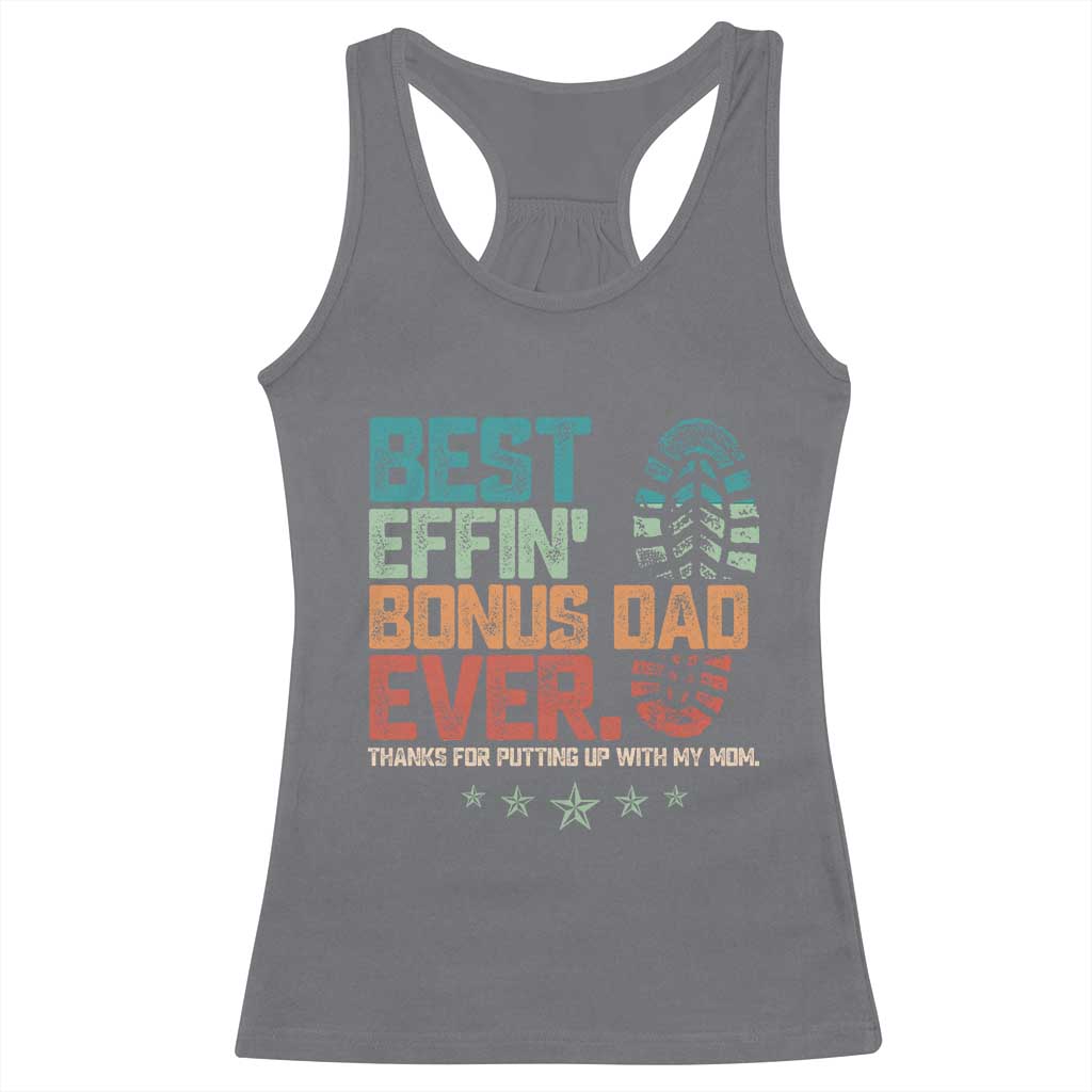 Funny Step Dad Racerback Tank Top Best Effin’ Bonus Dad Ever Retro