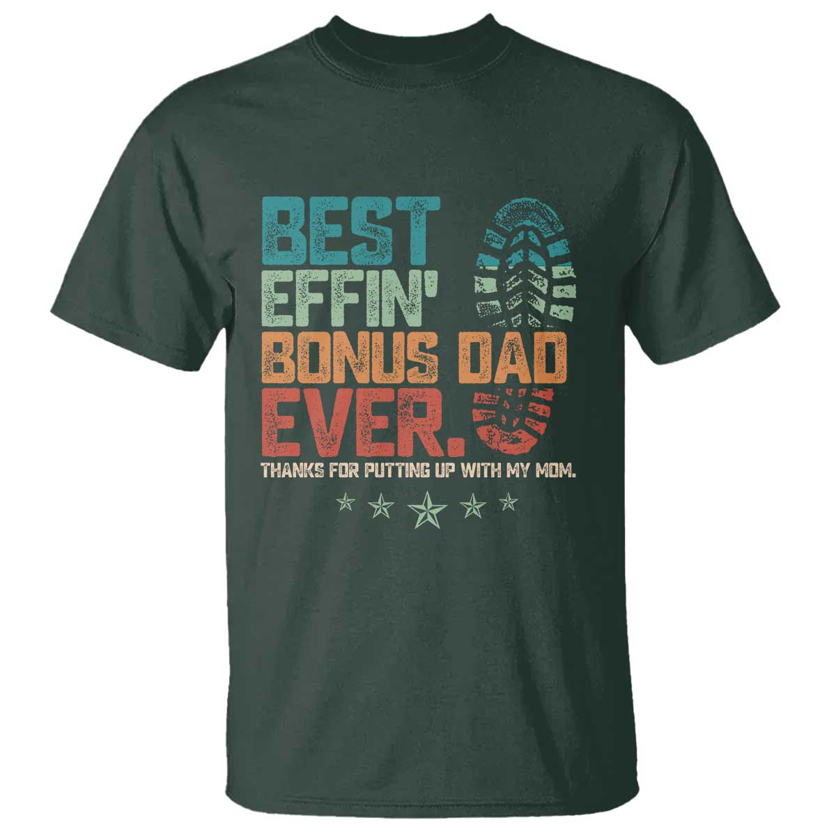 Funny Step Dad T Shirt Best Effin’ Bonus Dad Ever Retro