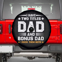 Funny Step Dad Spare Tire Cover I Have Two Titles Dad And Step-Dad