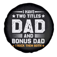Funny Step Dad Spare Tire Cover I Have Two Titles Dad And Step-Dad