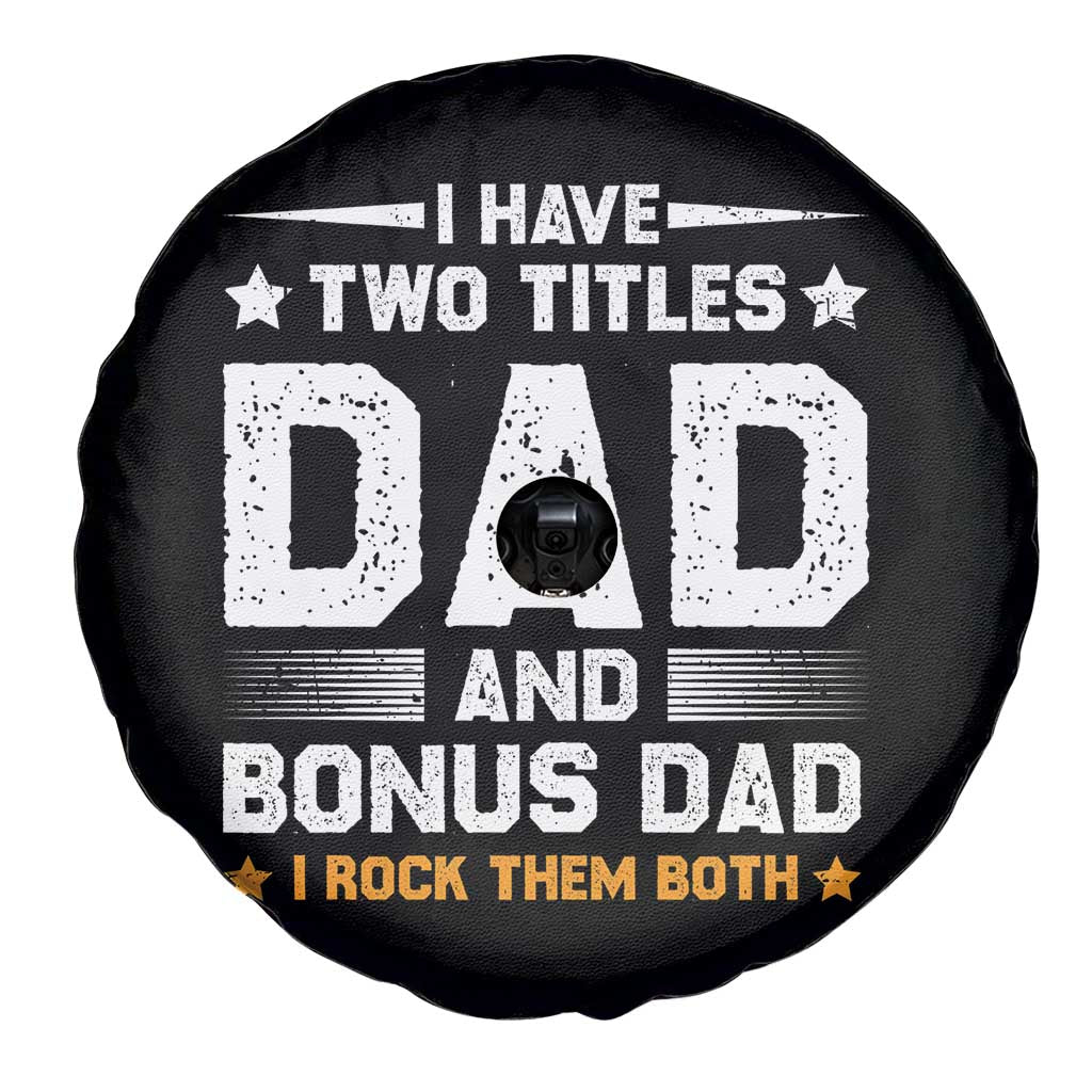 Funny Step Dad Spare Tire Cover I Have Two Titles Dad And Step-Dad