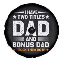 Funny Step Dad Spare Tire Cover I Have Two Titles Dad And Step-Dad