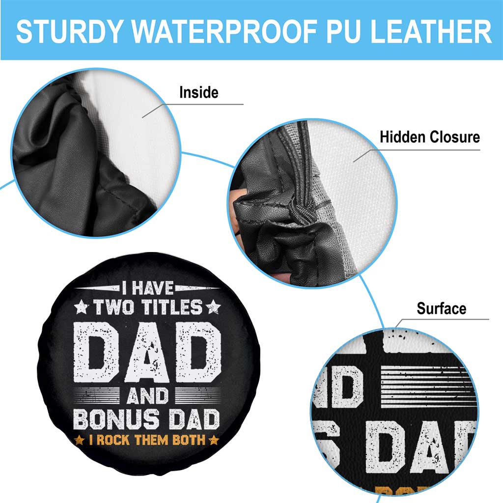 Funny Step Dad Spare Tire Cover I Have Two Titles Dad And Step-Dad