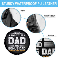 Funny Step Dad Spare Tire Cover I Have Two Titles Dad And Step-Dad