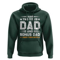 Funny Step Dad Hoodie I Have Two Titles Dad And Step-Dad