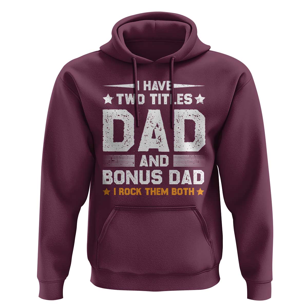 Funny Step Dad Hoodie I Have Two Titles Dad And Step-Dad