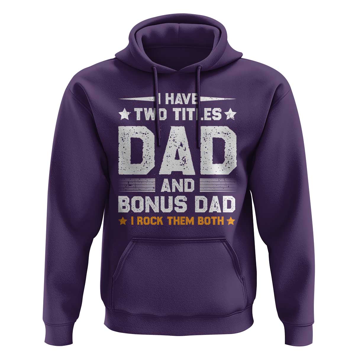 Funny Step Dad Hoodie I Have Two Titles Dad And Step-Dad