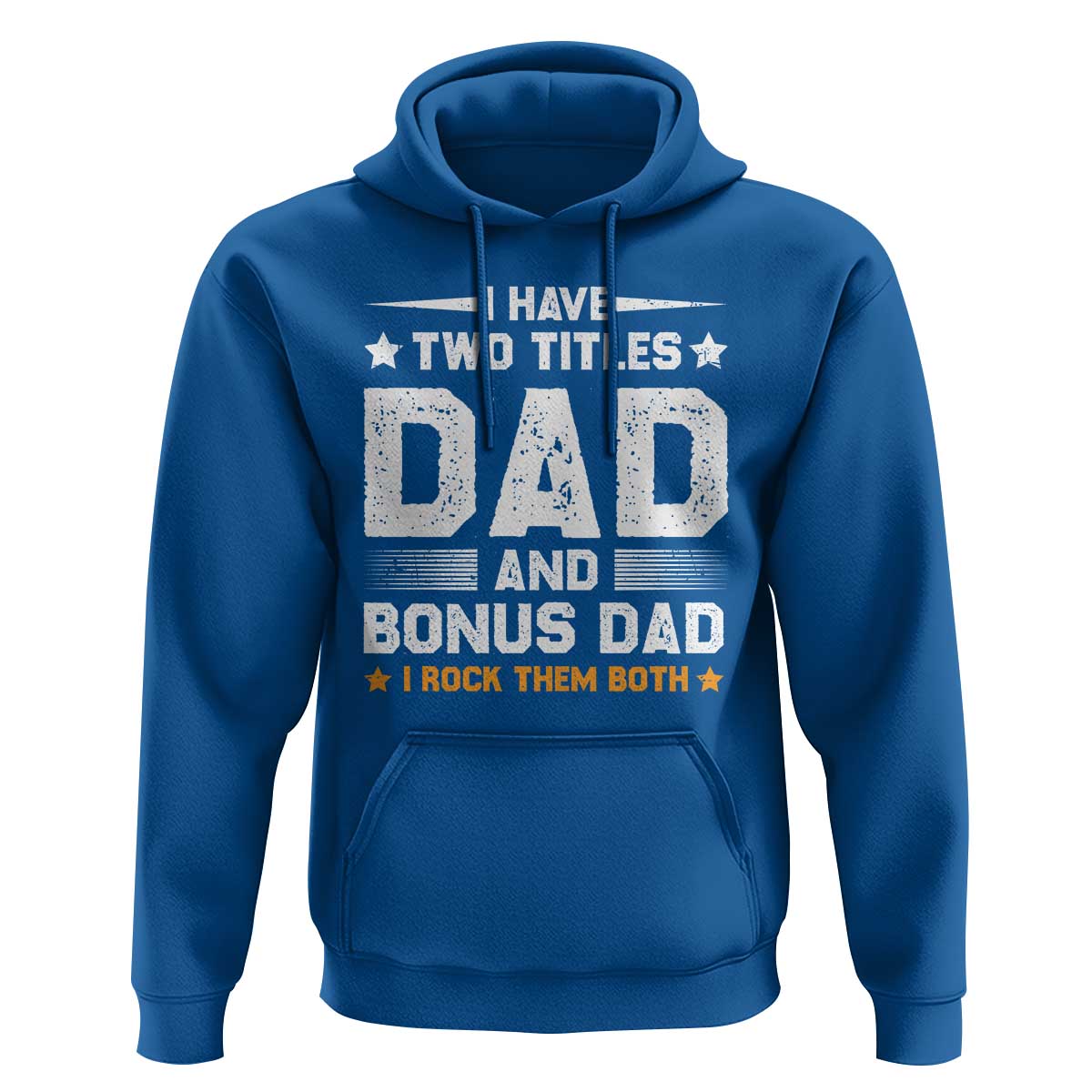 Funny Step Dad Hoodie I Have Two Titles Dad And Step-Dad