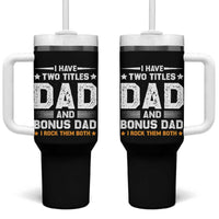 Funny Step Dad Tumbler With Handle I Have Two Titles Dad And Step-Dad