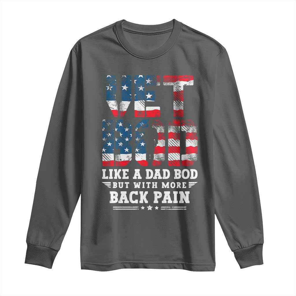 Vet Bod Long Sleeve Shirt Funny Military Veteran Dad Bod American Flag - Wonder Print Shop